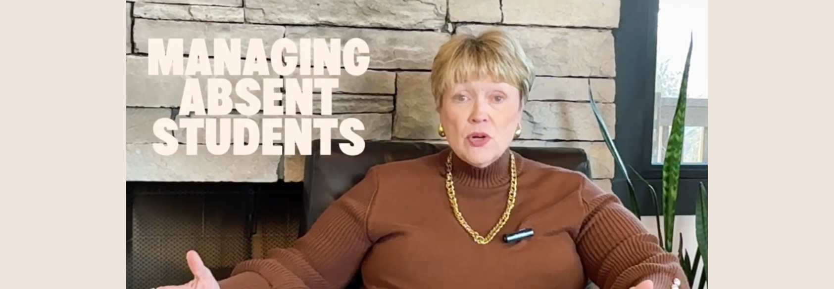 Managing absent students with Barbara Blackburn